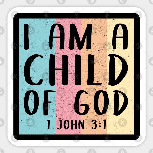 I Am A Child Of God | Bible Verse Christian Gift Sticker by Streetwear KKS